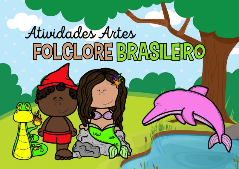 Atividades de Artes tema Folclore Brasileiro