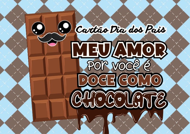Cartão Dia dos Pais tema Chocolate.