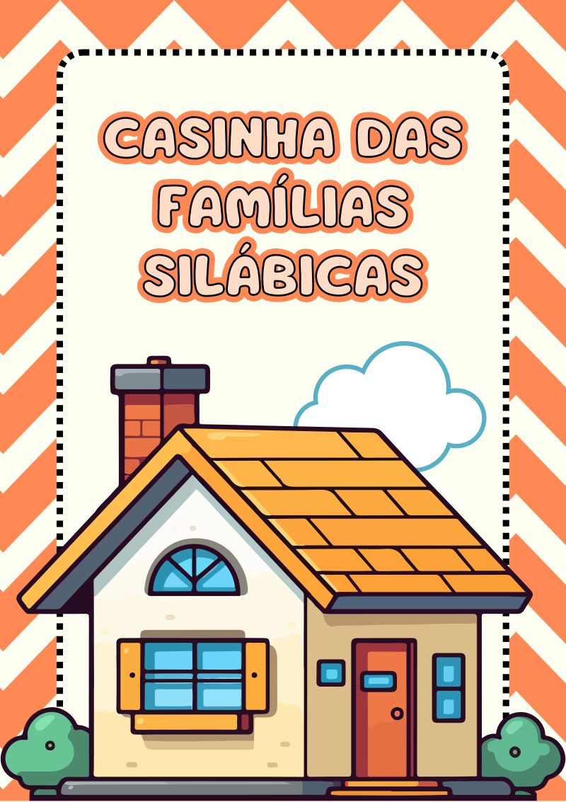 Casinha das Famílias Silábicas 🏠
