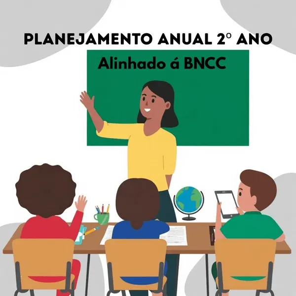 Planejamento Anual 2º Ano – Alinhado á BNCC