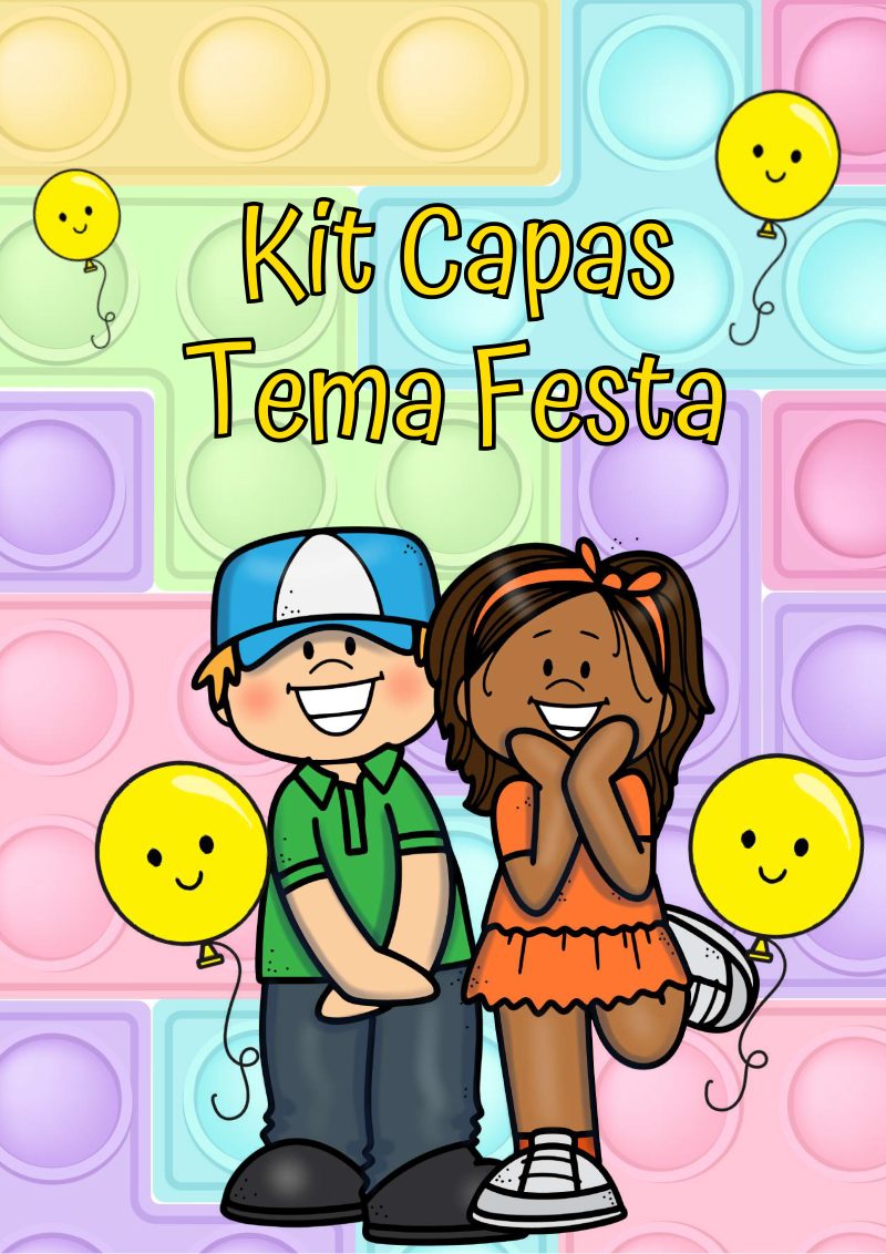 🎉 Kit Capas de Atividades Tema Festa 🎉