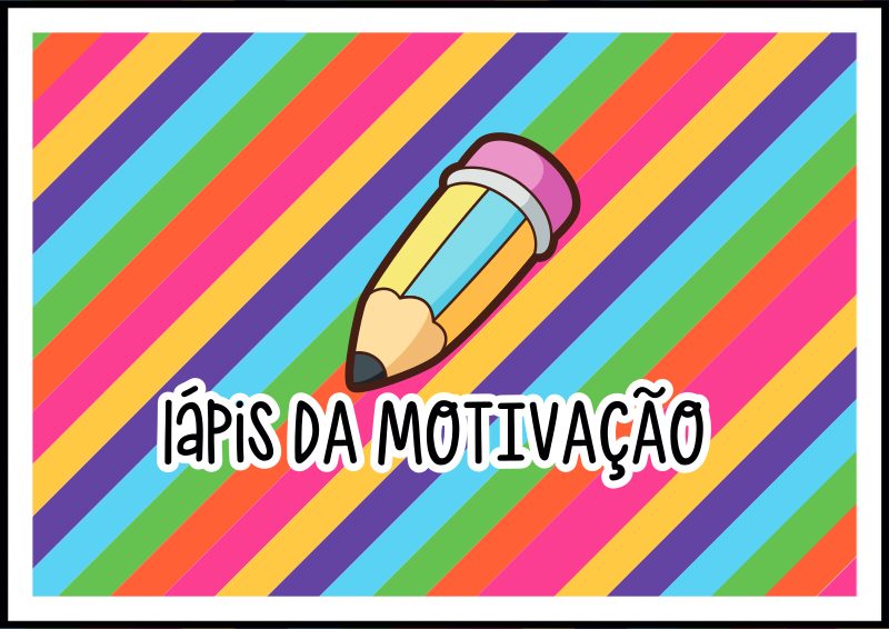Lápis da Motivação ✏️😍