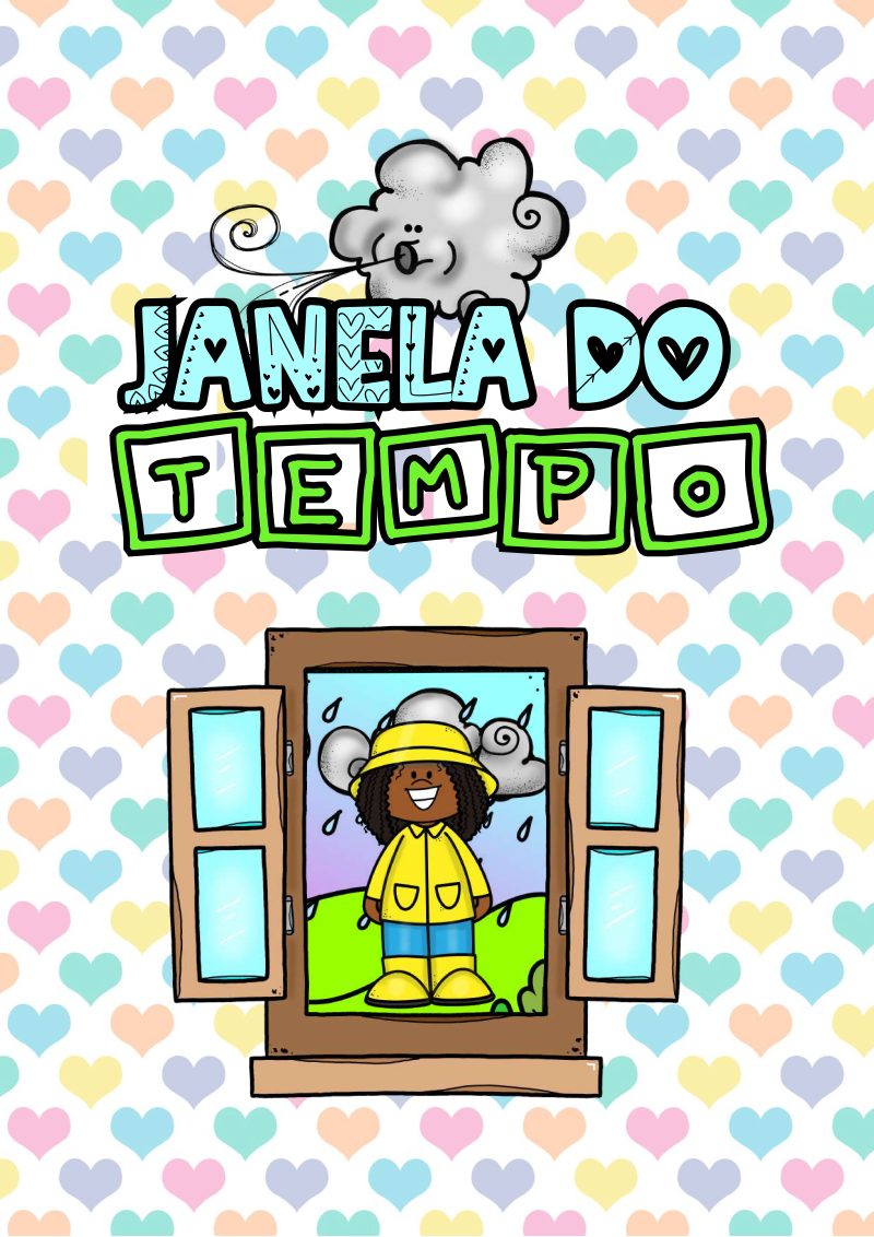 🌤 Painel “Janela do Tempo” – Tornando a rotina ainda mais especial!