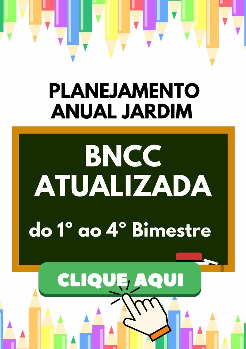 📘 Planejamento Anual – Jardim  BNCC Atualizada  🌈