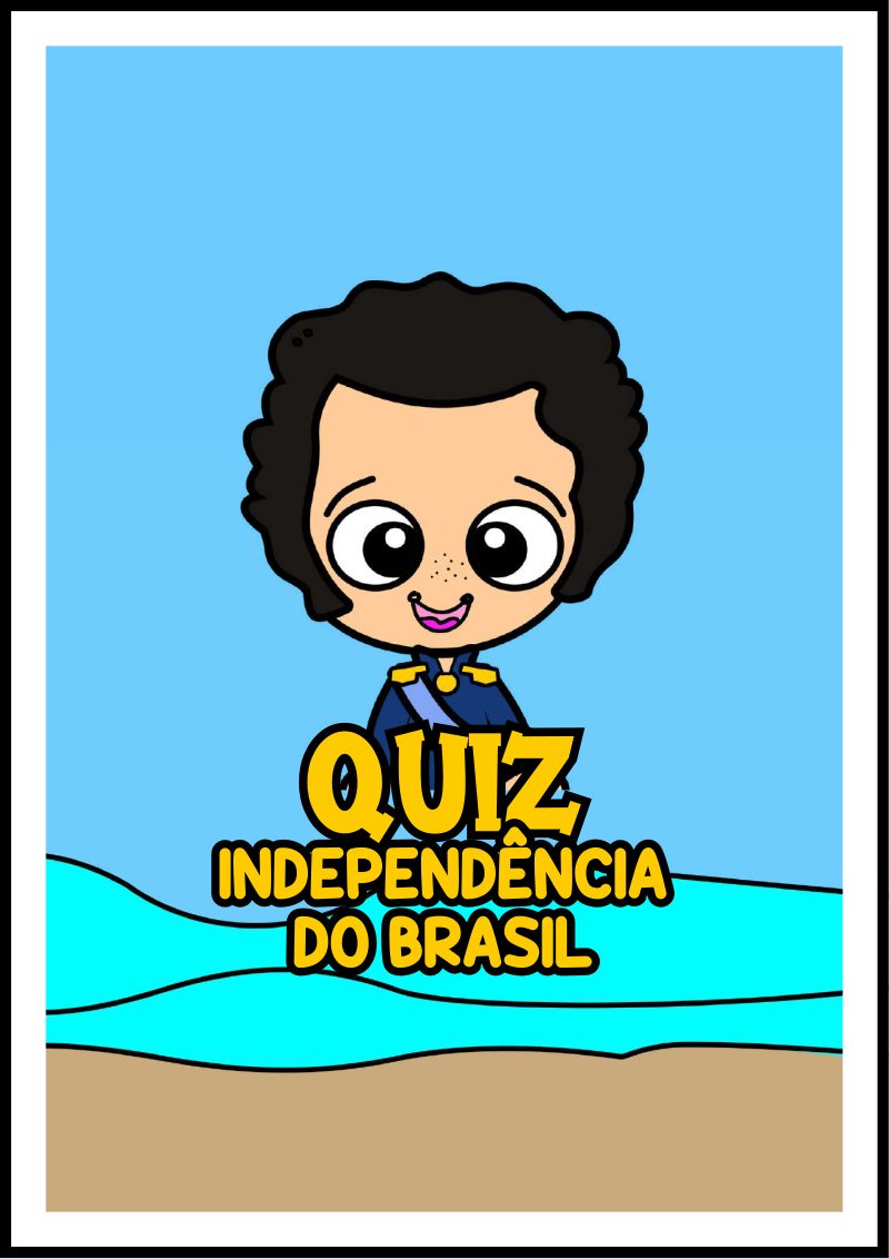 Quiz da Independência do Brasil