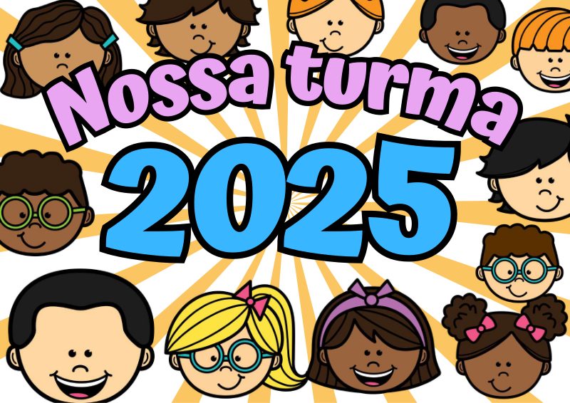 👩‍🎓 Recurso Nossa Turma 2025 – Um jeito criativo de começar o ano!