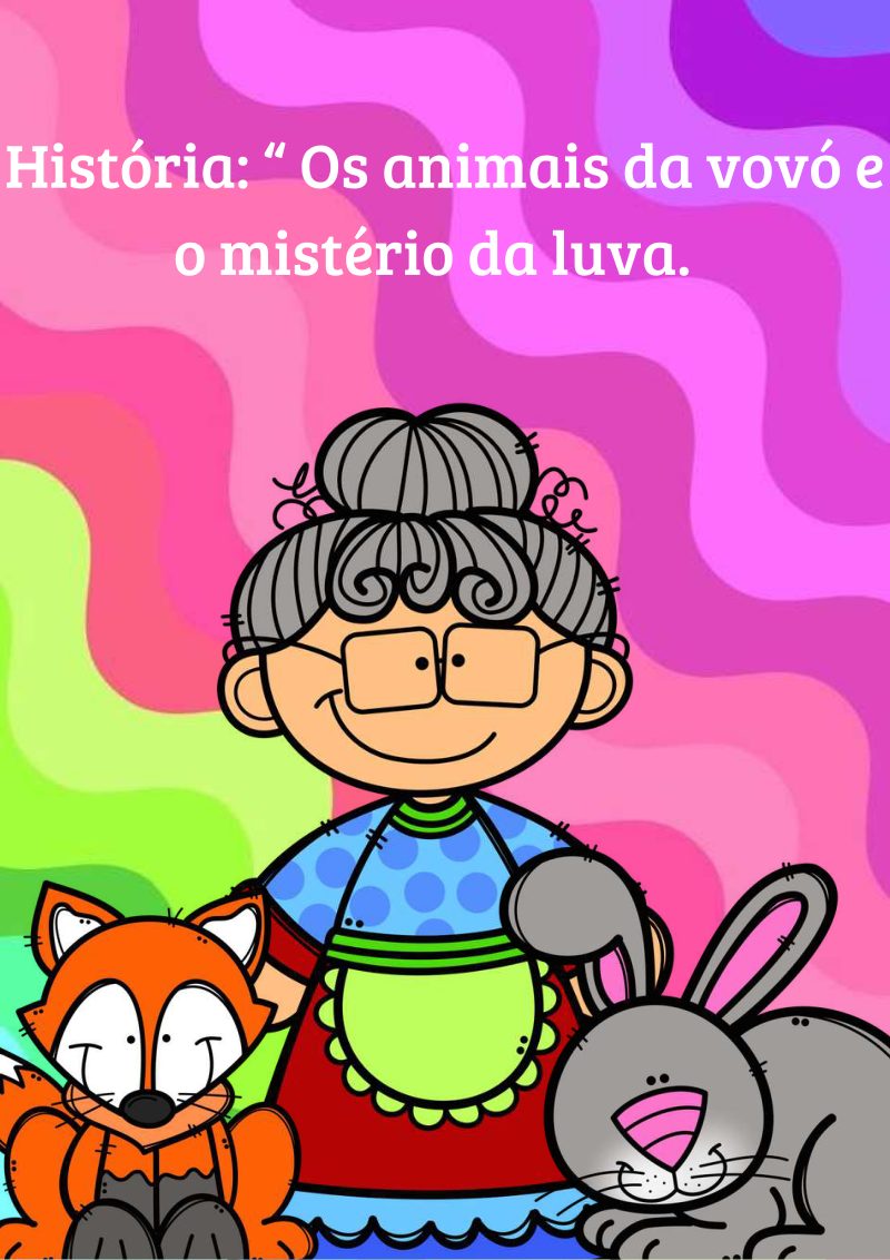 📚✨ Sacola da Leitura – Os Animais da Vovó e o Mistério da Luva Perdida ✨🐾