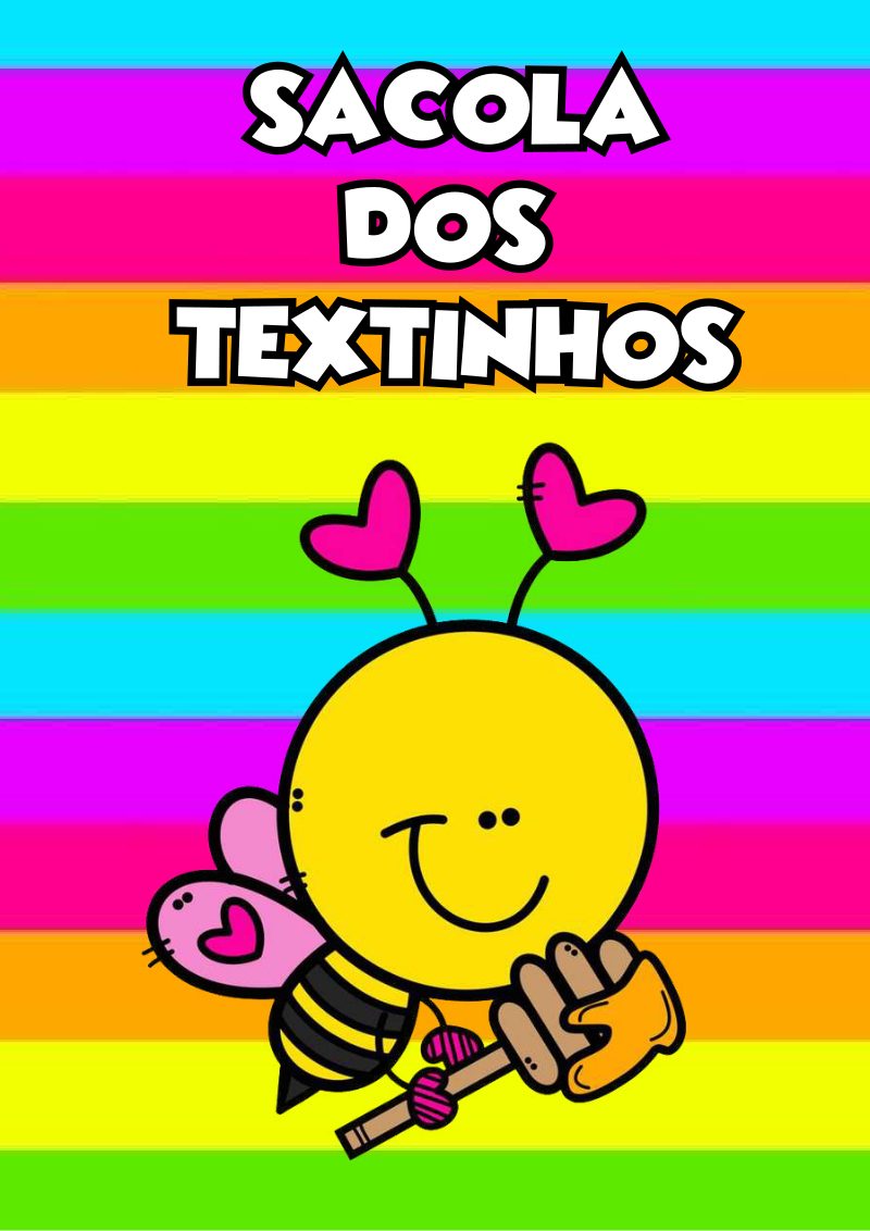 🎒🌈 Sacola dos Textinhos — Alfabetização com Encanto e Leveza!