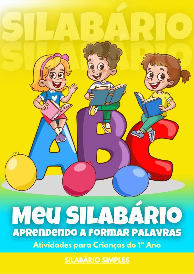 🔡✨ Silabário Simples – 1º Ano (57 Páginas de Atividades Lúdicas!)